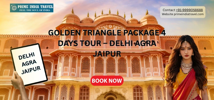 Golden Triangle Package 4 Days Tour – Delhi Agra Jaipur